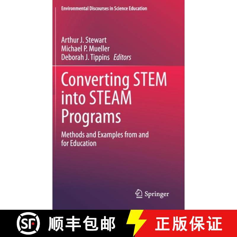 【3-4周达】Converting STEM into STEAM Programs : Methods and Examples from and for Education [9783030251000]