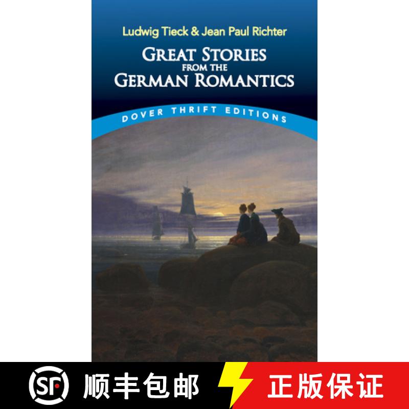 预订 Great Stories from the German Romantics: Ludwig Tieck and Jean Paul Richter [9780486844794]