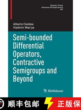 【3-4周达】Semi-Bounded Differential Operators, Contractive Semigroups and Beyond [9783319356709]