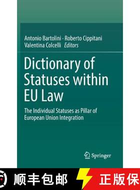 【3-4周达】Dictionary of Statuses within EU Law : The Individual Statuses as Pillar of European Union... [9783030005535]