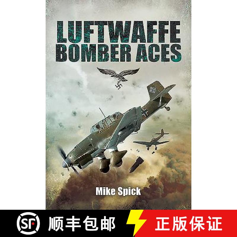【3-4周达】Luftwaffe Bomber Aces: Men, Machines, Methods [9781848328624]