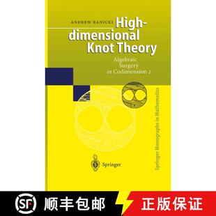 【3-4周达】High-dimensional Knot Theory : Algebraic Surgery in Codimension 2 [9783642083297]