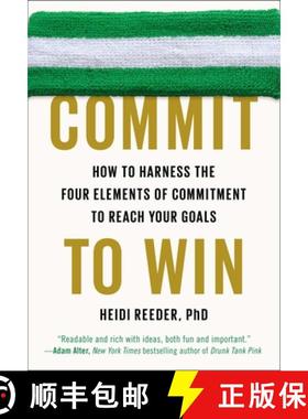 【3-4周达】Commit to Win: How to Harness the Four Elements of Commitment to Reach Your Goals [9780142181812]