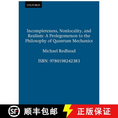 【3-4周达】Incompleteness, Nonlocality, and Realism: A Prolegomenon to the Philosophy of Quantum Mech... [9780198242383]