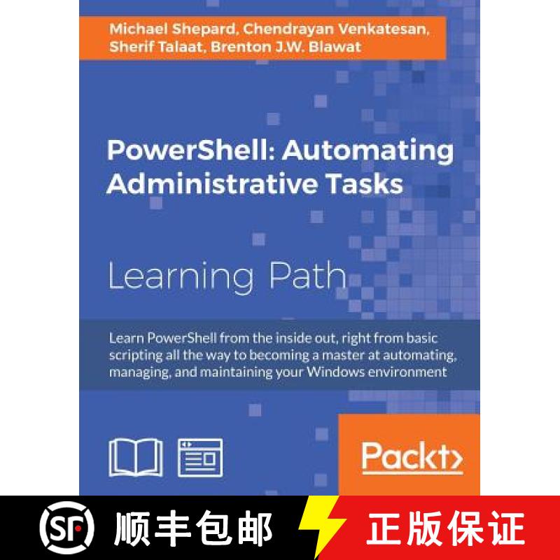 【2-3周达】PowerShell: Automating Administrative Tasks: The art of automating and managing Windows en... [9781787123755]