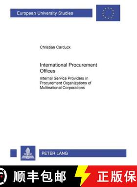 预订 International Procurement Offices : Internal Service Providers in Procurement Organizations of M... [9783631362709]