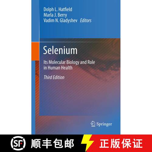 【3-4周达】Selenium : Its Molecular Biology and Role in Human Health (Third Edition 2012) [9781489994455]