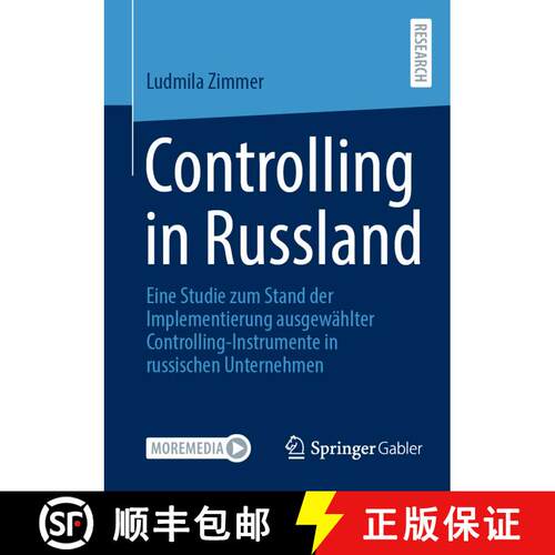 【3-4周达】Controlling in Russland : Eine Studie zum Stand der Implementierung ausgewählter Controll... [9783658458942]