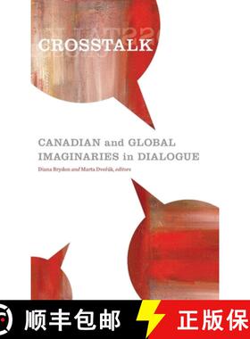 预订 CrossTalk: Canadian and Global Imaginaries in Dialogue [9781554582648]