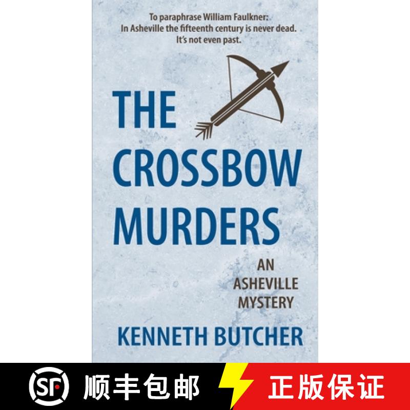 【2-3周达】The Crossbow Murders, an Asheville Mystery[9781509251582]