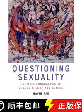 【3-4周达】Questioning Sexuality: From Psychoanalysis to Gender Theory and Beyond [9781399535090]