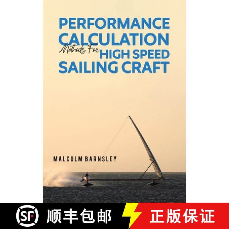 【3-4周达】Performance Calculation Methods for High Speed Sailing Craft [9781398406209]