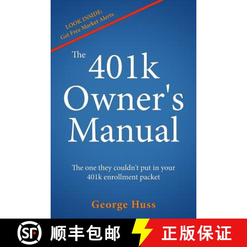 【3-4周达】The 401k Owner's Manual: The one they couldn't put in your 401k enrollment packet [9780996478809]
