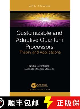 【3-4周达】Customizable and Adaptive Quantum Processors: Theory and Applications [9781032382326]