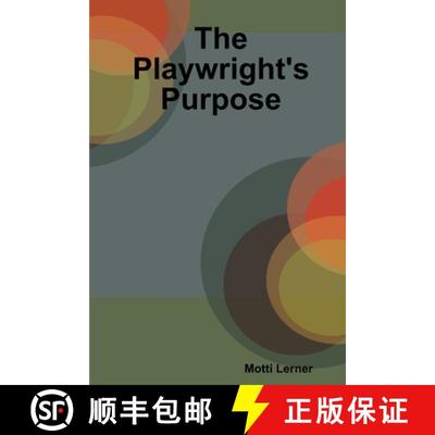 【2-3周达】The Playwright's Purpose [9781329037687]