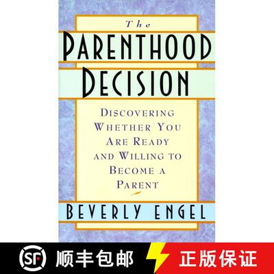 【3-4周达】The Parenthood Decision: Discovering Whether You Are Ready and Willing to Become a Parent [9780385489805]