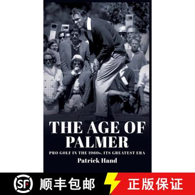 【3-4周达】The Age of Palmer: Pro golf in the 1960s, its greatest era [9781959096412]