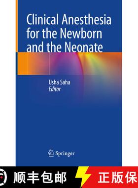 【3-4周达】Clinical Anesthesia for the Newborn and the Neonate [9789811954573]