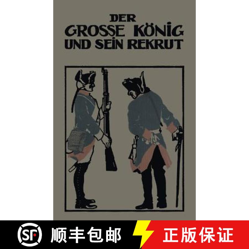 【3-4周达】Der Grosse Koenig Und Sein Rekrut [9783662337127]