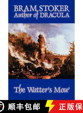 【3-4周达】The Watter's Mou' by Bram Stoker, Fiction, Classics [9781592249671]