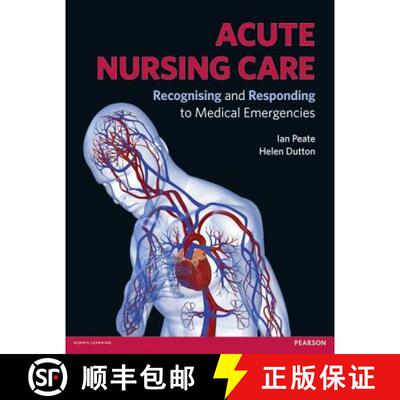 【3-4周达】Acute Nursing Care: Recognising and Responding to Medical Emergencies [9780273743712]