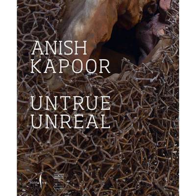 【4周达】Anish Kapoor: Untrue Unreal [9791254631362]