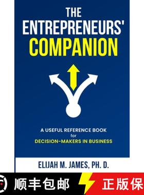 预订 The Entrepreneurs' Companion: A Useful Reference Book for Decision-Makers in Business [9781738357680]