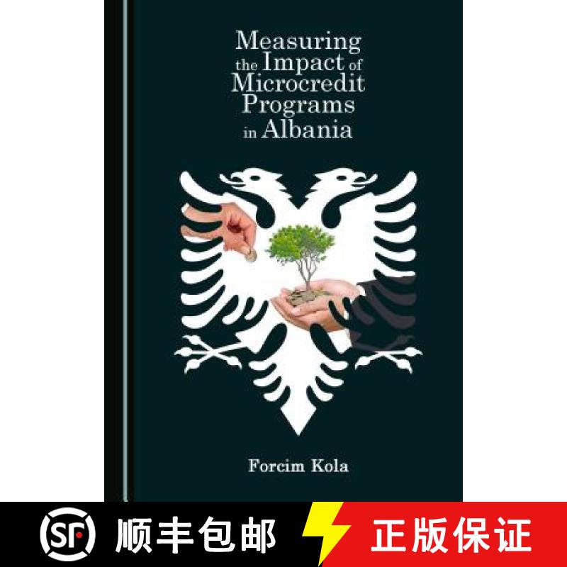 预订 Measuring the Impact of Microcredit Programs in Albania [9781443823043]