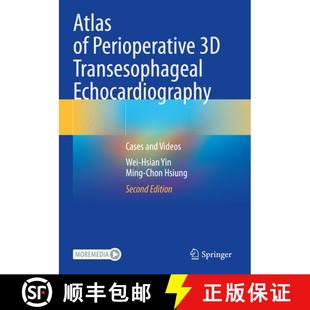 Transesophageal Perioperative Echocardiography Videos Atlas and 4周达 9789811967962 Cases