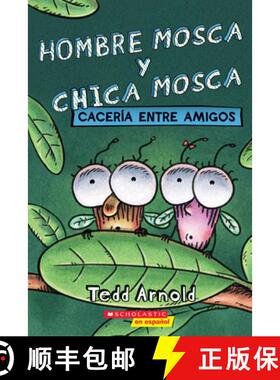 预订 Hombre Mosca Y Chica Mosca: Cacería Entre Amigos (Fly Guy and Fly Girl: Friendly Frenzy) [9781338798203]