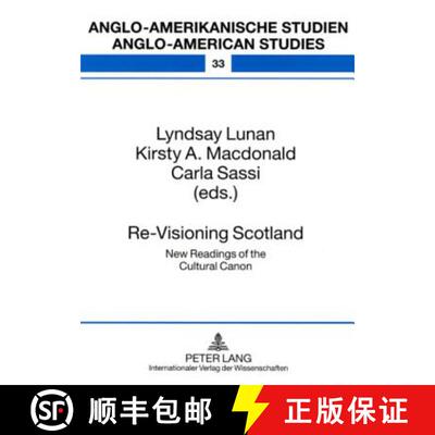 预订 Re-Visioning Scotland : New Readings of the Cultural Canon [9783631550632]