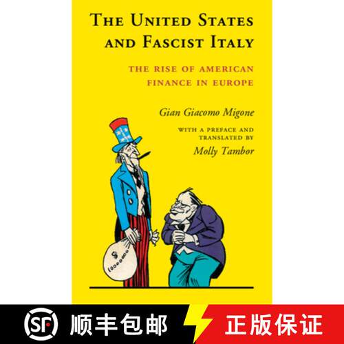 【3-4周达】精装 The United States and Fascist Italy: The Rise of American Finance in Europe [9781107002456]