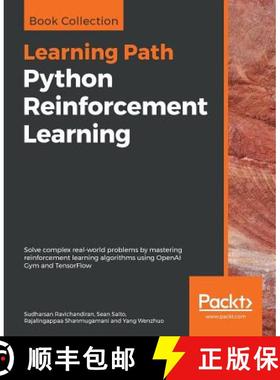 【3-4周达】Python Reinforcement Learning : Solve complex real-world problems by mastering reinforceme... [9781838649777]