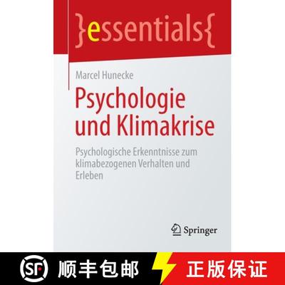 【3-4周达】Psychologie und Klimakrise : Psychologische Erkenntnisse zum klimabezogenen Verhalten und ... [9783662662595]