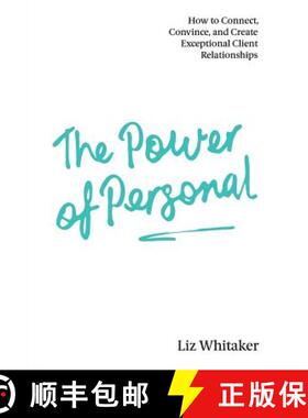 【3-4周达】The Power of Personal : How to Connect, Convince, and Create Exceptional Client Relationships [9781781333556]