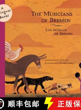 【3-4周达】The Musicians of Bremen/Los Musicos de Bremen [9780811847964]