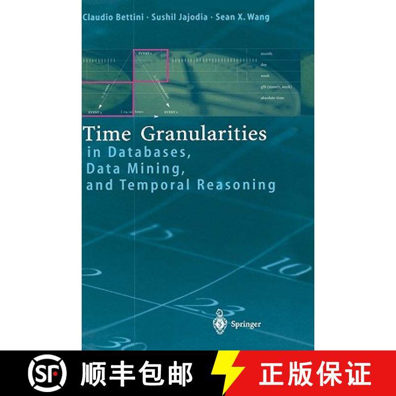 【3-4周达】Time Granularities in Databases, Data Mining, and Temporal Reasoning [9783540669975]
