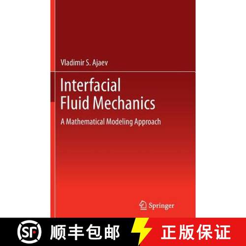 【3-4周达】Interfacial Fluid Mechanics : A Mathematical Modeling Approach [9781489998965]