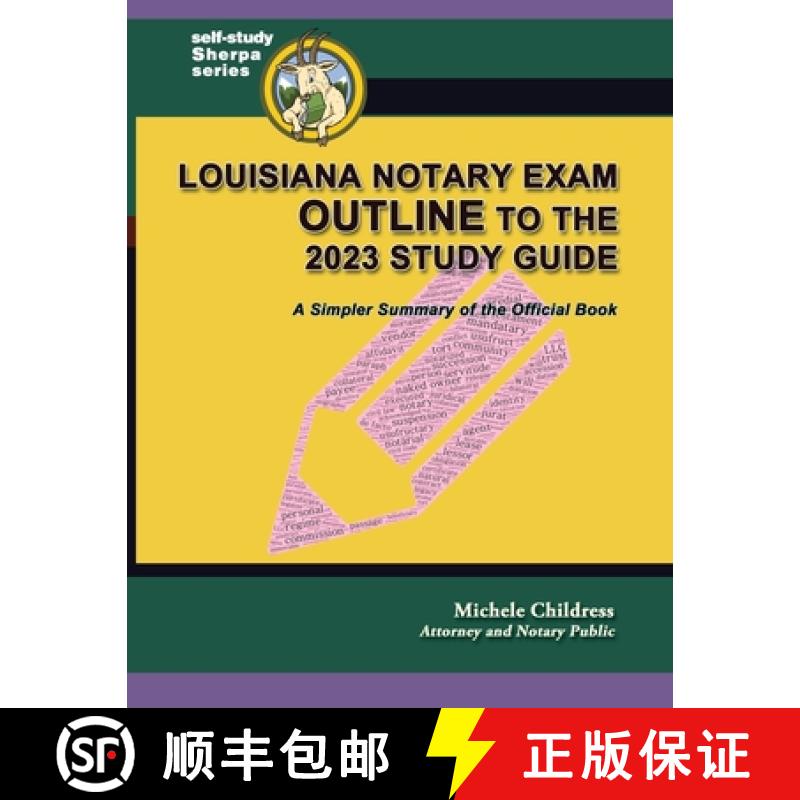 【3-4周达】Louisiana Notary Exam Outline to the 2023 Study Guide: A Simpler Summary of the Official Book [9781610274821]