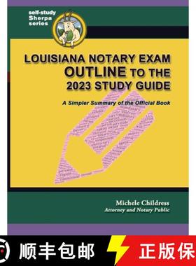 预订 Louisiana Notary Exam Outline to the 2023 Study Guide: A Simpler Summary of the Official Book [9781610274821]