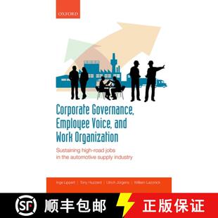 9780199681075 维持 4周达 公司治理 Corporate 公路就业岗位 员工建言及工作组织架构：探究汽车供应行业中 Governa...