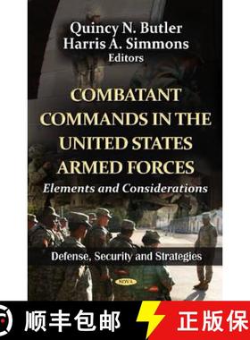 【3-4周达】Combatant Commands in the United States Armed Forces: Elements and Considerations [9781619429246]