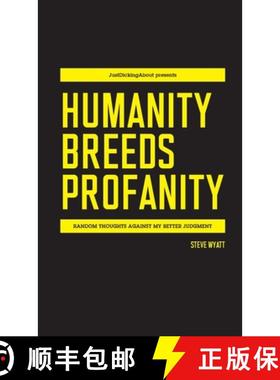 【3-4周达】Humanity Breeds Profanity: Random thoughts against my better judgment [9780578848273]
