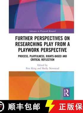 【3-4周达】Further Perspectives on Researching Play from a Playwork Perspective: Process, Playfulness... [9781138394179]