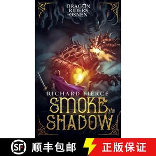 Shadow Osnen Riders and Dragon 9781947329669 预订 Book Smoke