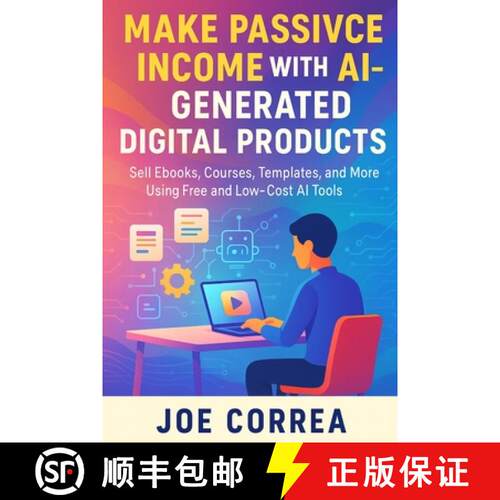 【3-4周达】Make Passive Income With AI-Generated Digital Products: Sell Ebooks, Courses, Templates, a... [9798349627064]