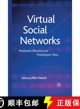 【3-4周达】Virtual Social Networks : Mediated, Massive and Multiplayer Sites [9781349310661]