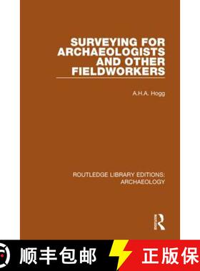 【3-4周达】Surveying for Archaeologists and Other Fieldworkers [9781138817937]