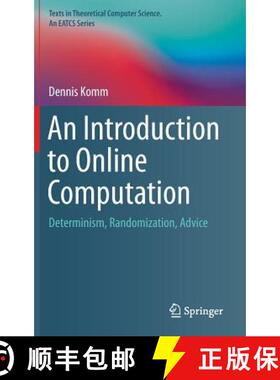 【3-4周达】An Introduction to Online Computation : Determinism, Randomization, Advice [9783319427478]