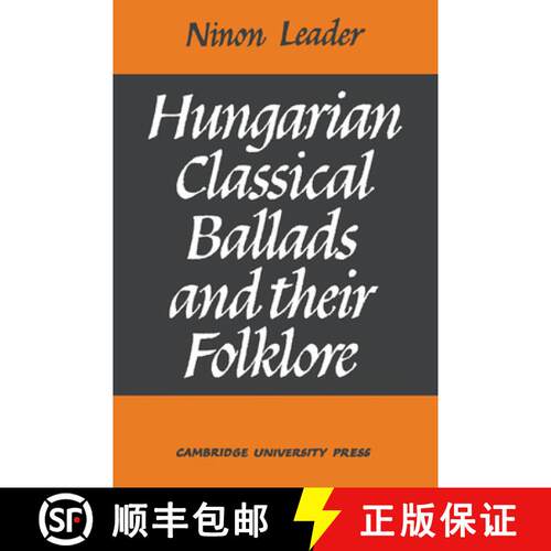 预订 Hungarian Classical Ballads: And Their Folklore [9780521157865]